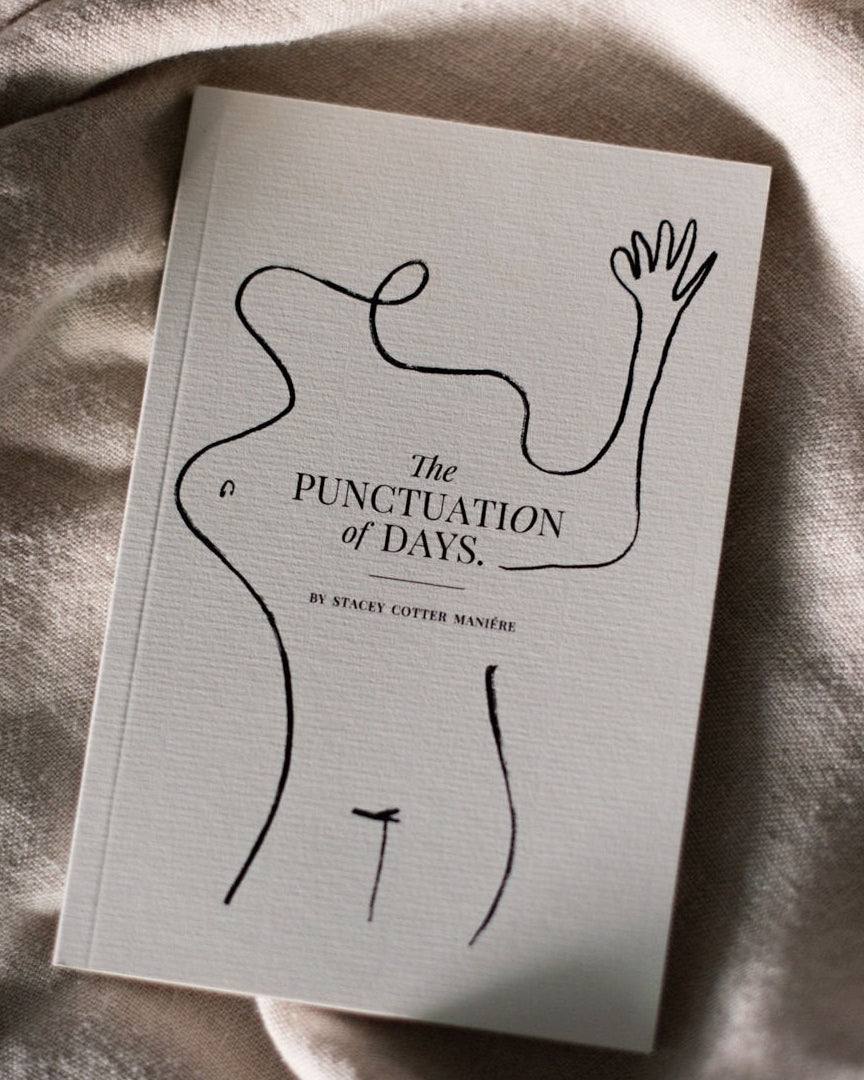 The Punctuation of Days By Stacey Cotter Manière